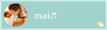 mai♬